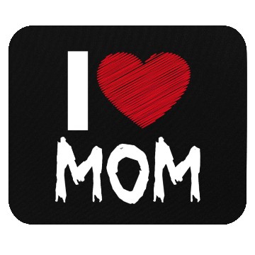 Discover I Love Mom Mouse Pads