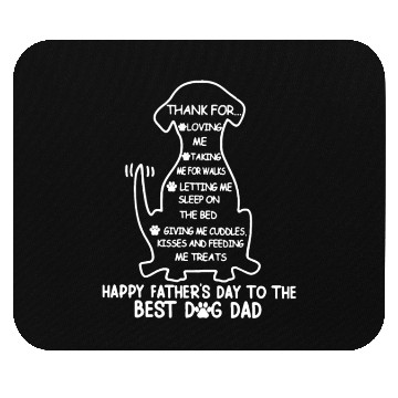 Discover Best Dog Dad - Thank for loving me Mouse Pads