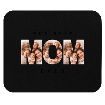 Discover The Best Mom Ever Mother's Day Family Love Gifts Mouse Pads