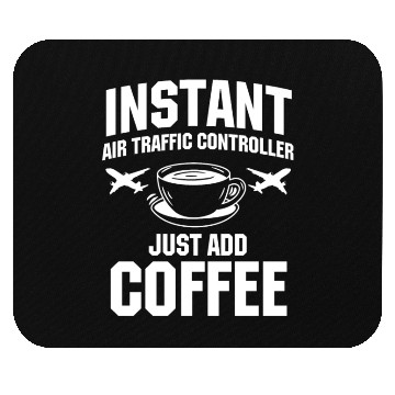Discover Funny Air Traffic Controller And Coffee Lover Mouse Pads