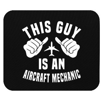 Discover Funny Aircraft Mechanic Design Mouse Pads