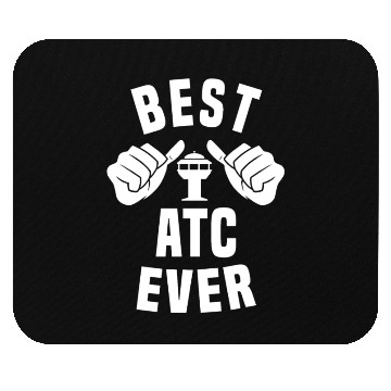 Discover Best ATC Ever - Air Traffic Controller Mouse Pads