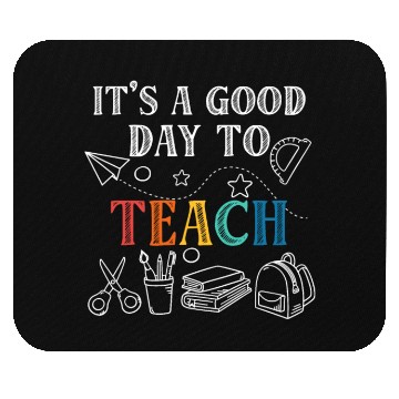 Discover It's A Good Day To Teach Back To School Teacher Mouse Pads