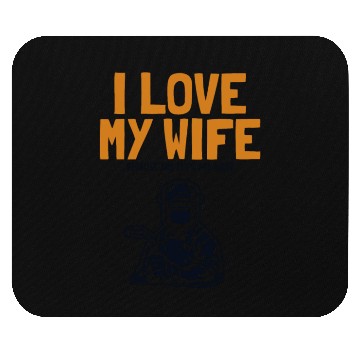 Discover I love my Wife Welder Inspector Tig Tack Mig Rig Mouse Pads