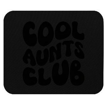 Discover cool aunt club Mouse Pads