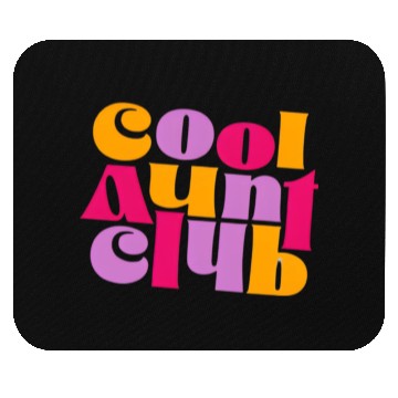 Discover Cool Aunt Club Mouse Pads