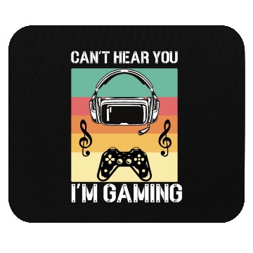 Discover Don't Hear You I'M Gaming. Mouse Pads