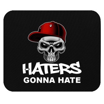 Discover Haters Gonna Hate Mouse Pads