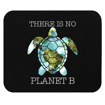 Discover There Is No Planet B Rescue Turtle Lover Mouse Pads