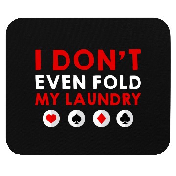 Discover I Don't Even Fold My Laundry 4 Mouse Pads