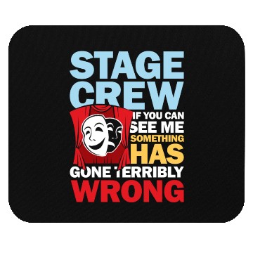 Discover Stage Crew See Me Something Has Gone Wrong Mouse Pads