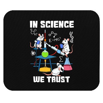 Discover Funny In Science We Trust Laboratory Chemicals Mouse Pads