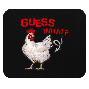 Discover Funny Guess What Chicken Butt Farmer Chicken Buffs Mouse Pads