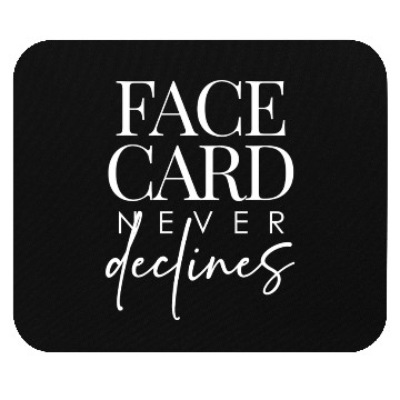 Discover Face Card Never Declines Mouse Pads