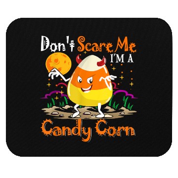 Discover Dont Scare Me Im A Candy Corn Halloween Candy Corn Mouse Pads