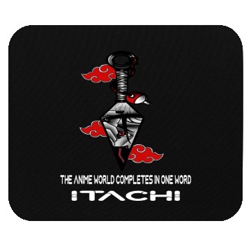 Discover The anime world completes in one word Itachi Mouse Pads
