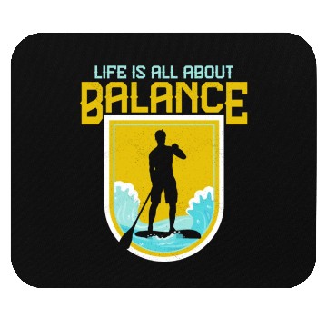 Discover Life Is All About Balance Stand Up Paddle Board Mouse Pads