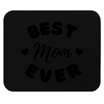 Discover Best mom ever Mouse Pads