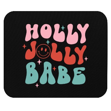 Discover Holly Jolly Babe Mouse Pads