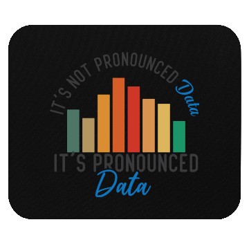 Discover It is not Data it is pronounced Data Analyst Pun Mouse Pads