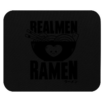 Discover Real Men Ramen Mouse Pads