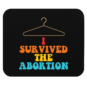 Discover I Survived The Abortion Mouse Pads