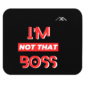 Discover I'm that Boss Mouse Pads