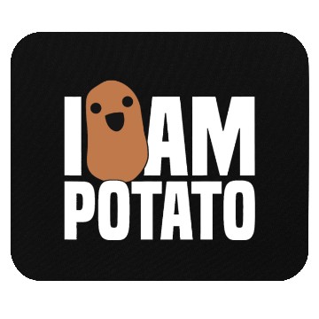 Discover I Am Potato - Funny Potato, Food Mouse Pads