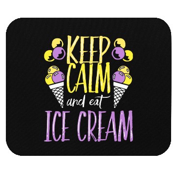 Discover Keep Calm And Eat Ice Cream Lover Mouse Pads