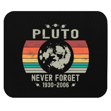 Discover Funny Space Science Pluto Never Forget Astronomy Mouse Pads