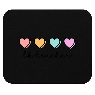Discover Transitional Kindergarten Teacher Cute Hearts Tk T Mouse Pads