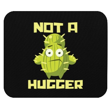 Discover Not A Hugger Plants Cactus Lover Mouse Pads