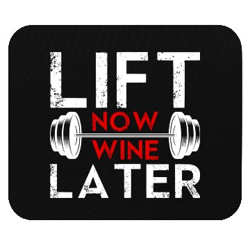 Discover Lift Now Wine Later Bodybuilding Weight Training Mouse Pads