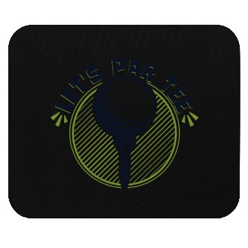 Discover Let's Par Mouse Pads Golfer Golfing Legend Player Pro