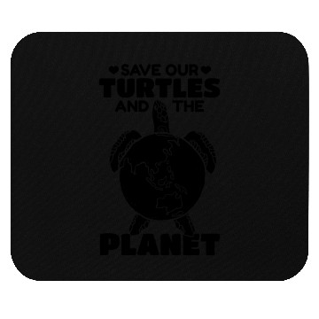 Discover Save Our Turtles And The Planet Environment Cute T Mouse Pads