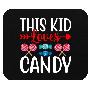 Discover This Kid Loves Candy Mouse Pads