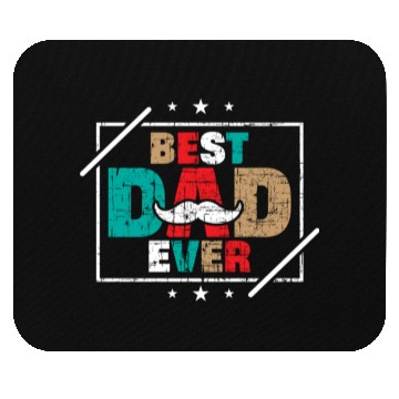 Discover Best dad ever father´s day Mouse Pads