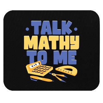 Discover Talk Mathy To Me Math Teacher Mouse Pads