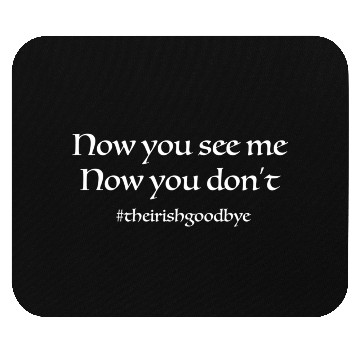 Discover My Word The Irish Goodbye Mouse Pads