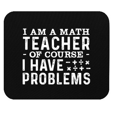 Discover Math Teacher Mathematics Funny Saying Mouse Pads