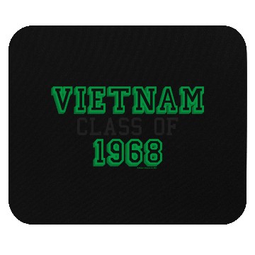Discover Vietnam Class Of 1968 Mouse Pads