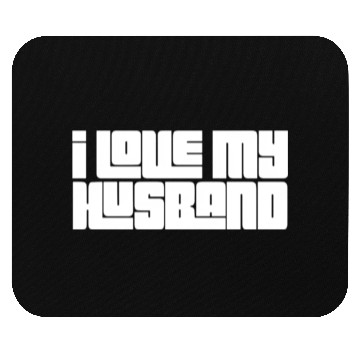 Discover I Love My Husband Mouse Pads