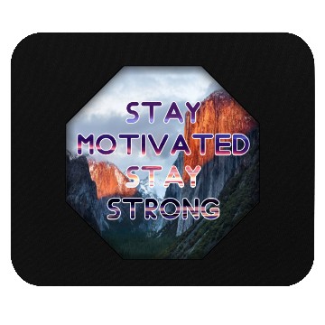 Discover Stay motivated stay strong Mouse Pads