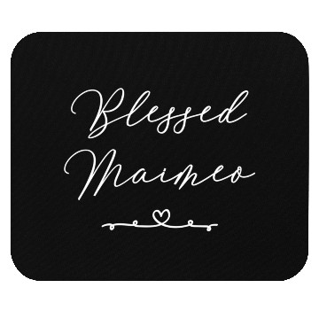 Discover Blessed Maimeo Mouse Pads
