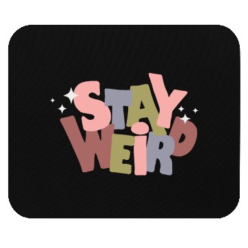 Discover Stay Weird Mouse Pads