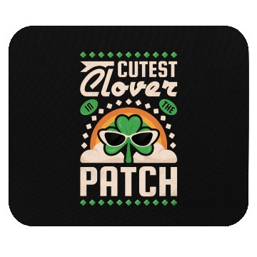Discover Cutest Clover In The Patch St Patrick'S Day Mouse Pads