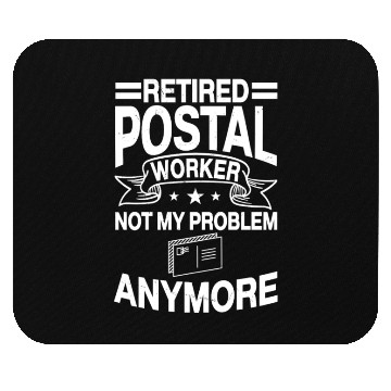 Discover Retired Postal Worker Not My Problem Anymore Mouse Pads