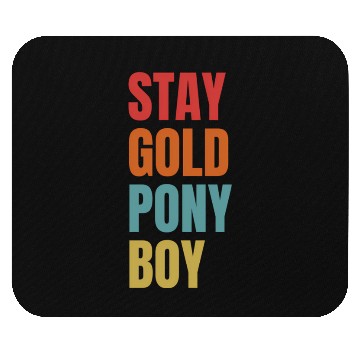 Discover Stay Gold Pony Mouse Pads