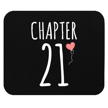 Discover 21St For Her Chapter 21 Mouse Pads