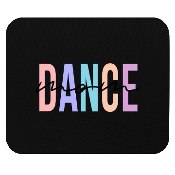 Discover Dance Mom Dance Mom Mother'S Day Mouse Pads